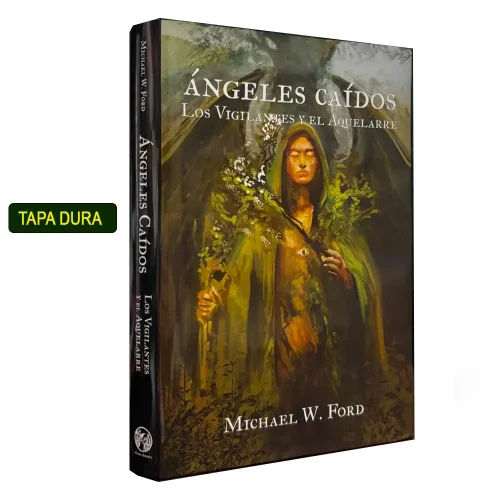 Ángeles Caídos - Los Vigilantes y el Aquelarre (Tapa Dura)